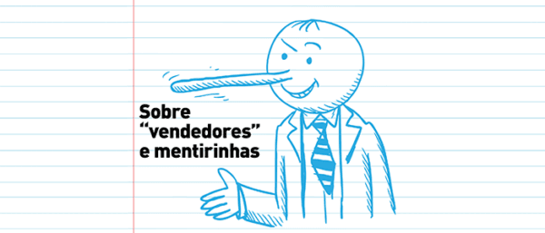 vendedores mentirinhas