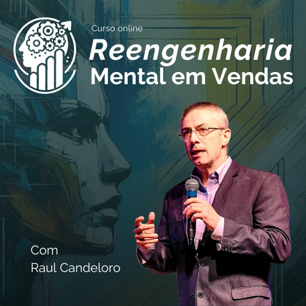 Reengenharia Mental em Vendas - com Raul Candeloro